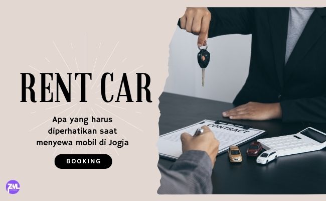 Apa yang harus diperhatikan saat menyewa mobil di Jogja
