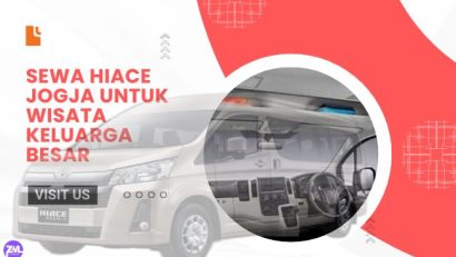 Sewa Hiace Jogja untuk wisata keluarga besar