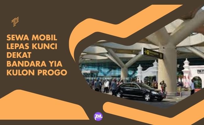 sewa mobil lepas kunci dekat Bandara YIA Kulon Progo