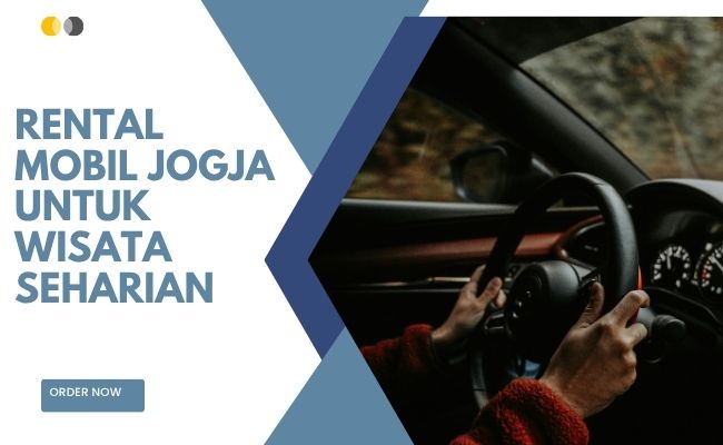 Rental Mobil Jogja untuk Wisata Seharian